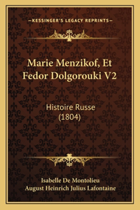 Marie Menzikof, Et Fedor Dolgorouki V2