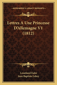Lettres A Une Princesse D'Allemagne V1 (1812)