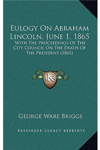 Eulogy on Abraham Lincoln, June 1, 1865