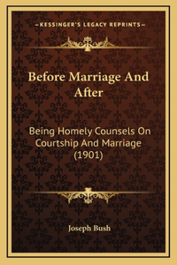 Before Marriage And After