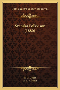 Svenska Folkvisor (1880)