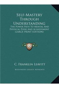 Self-Mastery Through Understanding