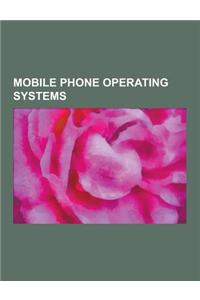 Mobile Phone Operating Systems