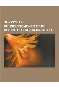Service de Renseignements Et de Police Du Troisieme Reich