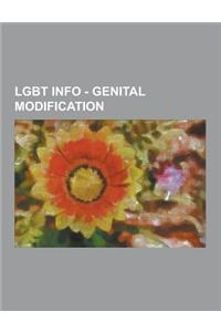 Lgbt Info - Genital Modification: Castration, Circumcision, Genital Piercings, Burdizzo, Castration Anxiety, Emasculation, Hijra, Neutering, Oophorect