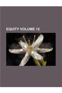 Equity Volume 12
