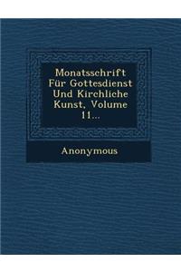 Monatsschrift Fur Gottesdienst Und Kirchliche Kunst, Volume 11...