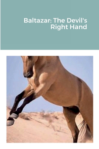 Baltazar: The Devil's Right Hand
