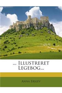 ... Illustreret Legebog...