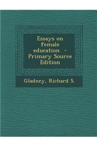 Essays on Female Education