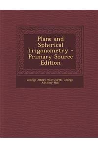 Plane and Spherical Trigonometry