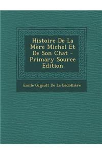 Histoire de La Mere Michel Et de Son Chat