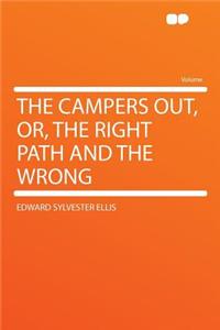 The Campers Out, Or, the Right Path and the Wrong