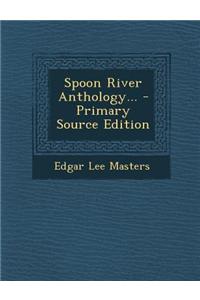 Spoon River Anthology...