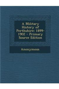 A Military History of Perthshire