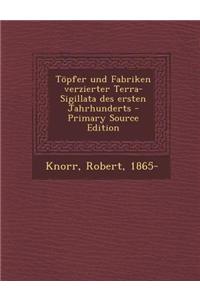 Topfer Und Fabriken Verzierter Terra-Sigillata Des Ersten Jahrhunderts