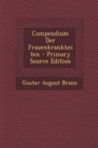 Compendium Der Frauenkrankheiten