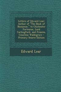 Letters of Edward Lear: Author of 