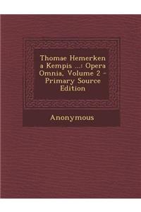 Thomae Hemerken a Kempis ...