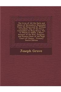 The Lives of All the Earls and Dukes of Devonshire