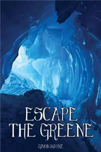 Escape The Greene - sequel to Beyond The Greene