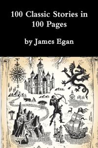 100 Classic Stories in 100 Pages