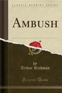Ambush (Classic Reprint)