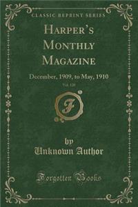 Harper's Monthly Magazine, Vol. 120