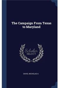 Campaign From Texas to Maryland