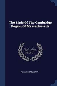 Birds Of The Cambridge Region Of Massachusetts