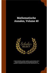 Mathematische Annalen, Volume 40