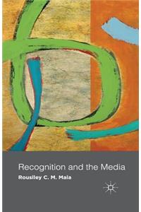 Recognition and the Media