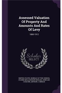 Assessed Valuation Of Property And Amounts And Rates Of Levy