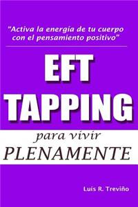 EFT - TAPPING para vivir plenamente