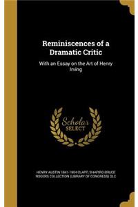 Reminiscences of a Dramatic Critic