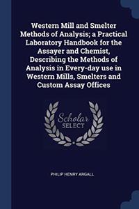 WESTERN MILL AND SMELTER METHODS OF ANAL