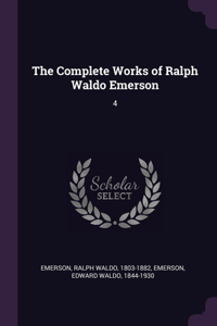 Complete Works of Ralph Waldo Emerson