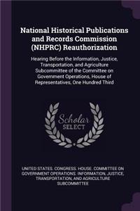 National Historical Publications and Records Commission (Nhprc) Reauthorization
