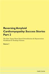 Reversing Amyloid Cardiomyopathy: Succes