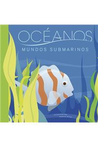 Oceanos: Mundos Submarinos = Oceans