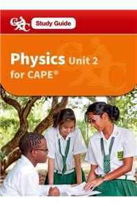 Physics for CAPE Unit 2, A CXC Study Guide