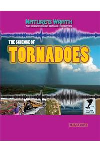 The Science of Tornadoes