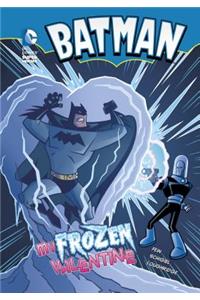 Batman: My Frozen Valentine