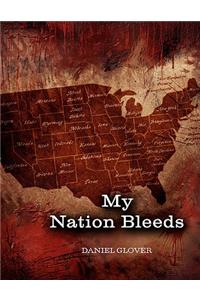 My Nation Bleeds