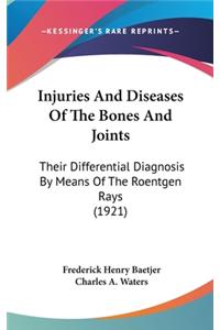 Injuries And Diseases Of The Bones And Joints