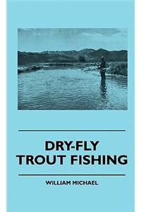 Dry-Fly Trout Fishing