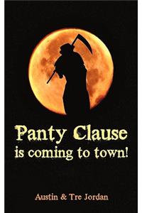 Panty Clause Is Coming to Town!