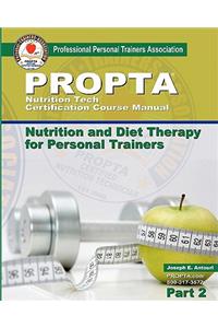 Nutrition Tech Certification Course Manual: Nutrition and Diet Therapy for Personal Trainers