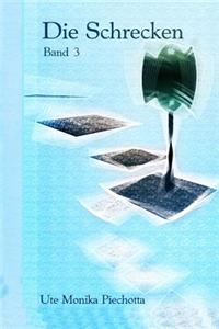 Die Schrecken Band 3