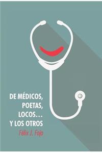 de Medicos, Poetas, Locos... y Los Otros